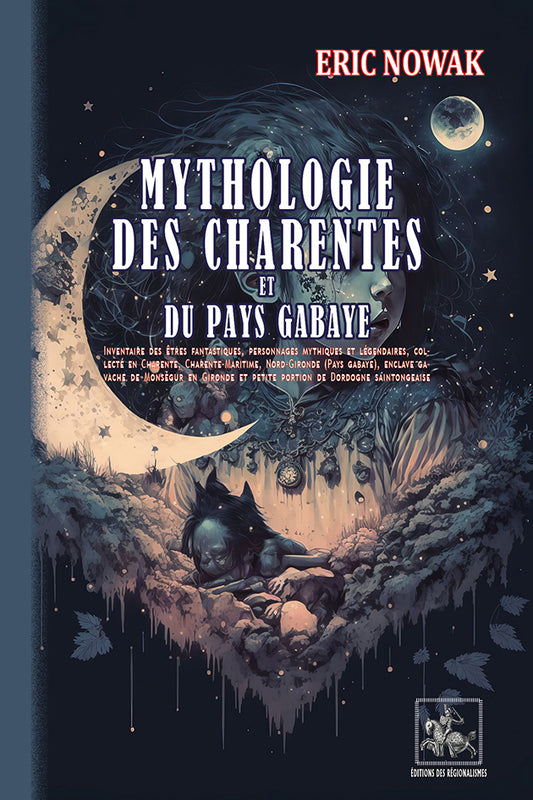 Mythologie des Charentes & du Pays gabaye
