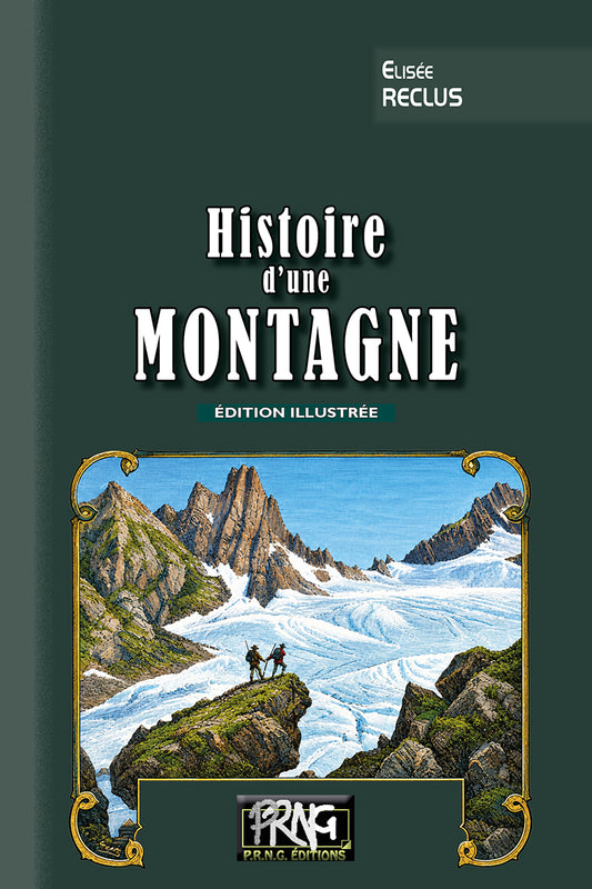 Histoire d'une Montagne (édition illustrée)