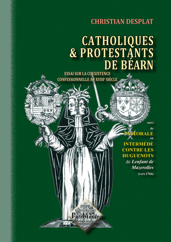 Catholiques et Protestants de Béarn (essai sur la coexistence confessionnelle au XVIIIe siècle)