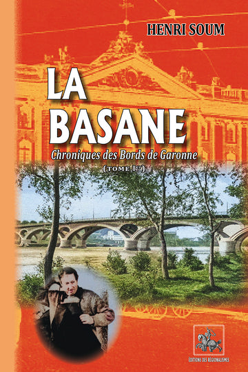 Couverture de La basane - Chroniques des Bords de Garonne T.1