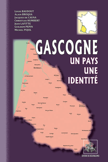 Gascogne, un pays, une identité