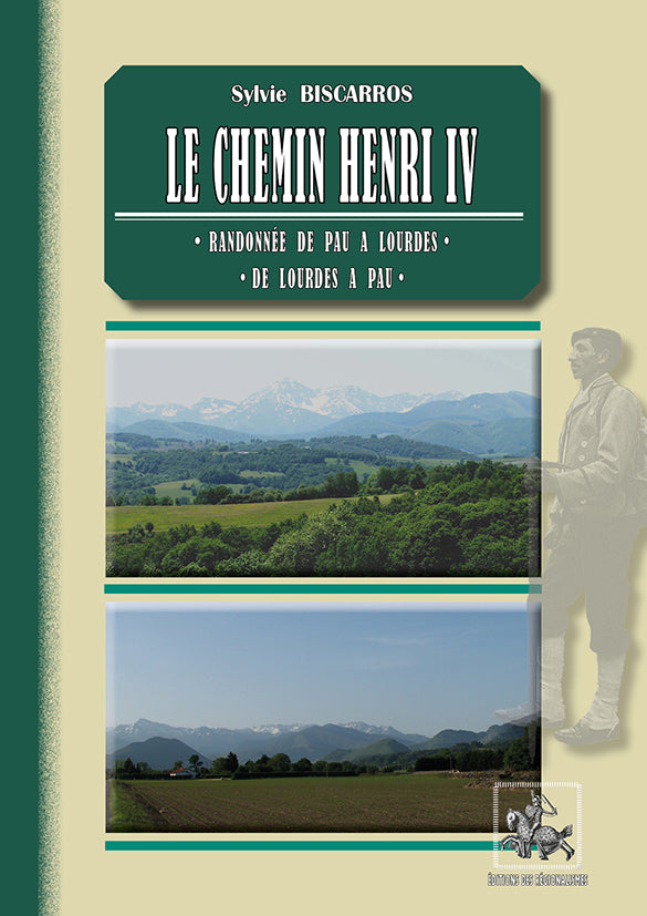 Le Chemin Henri IV, randonnée de Pau à Lourdes