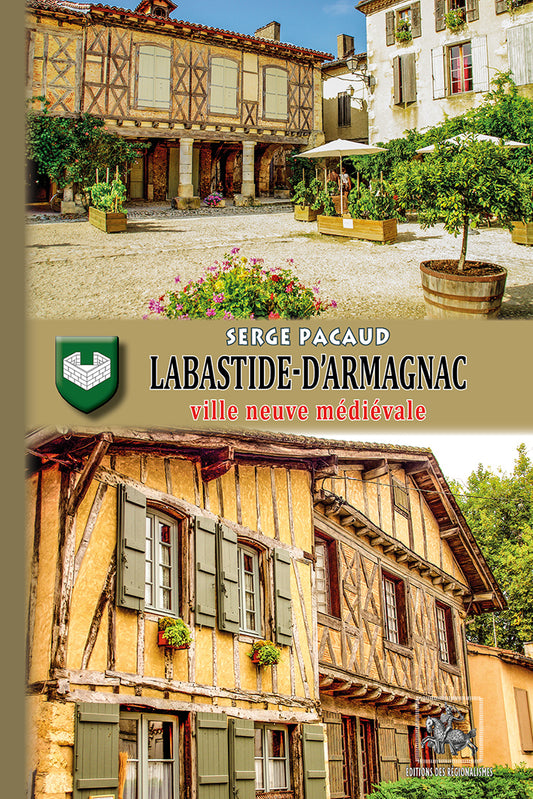 La Bastide d'Armagnac, ville neuve médiévale — édition de poche