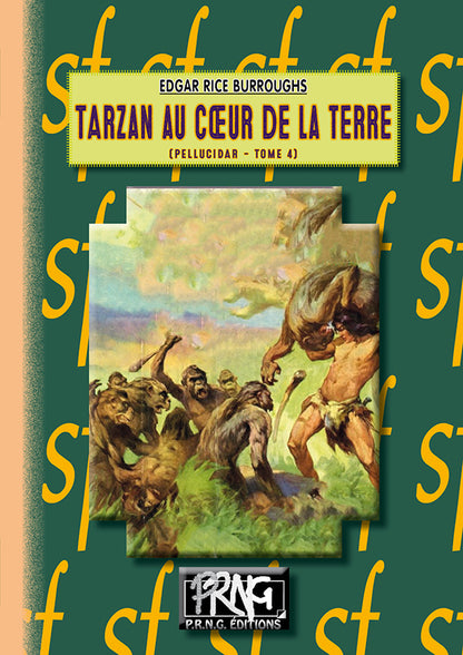 Tarzan au coeur de la Terre (cycle de Pellucidar, 4 • cycle de Tarzan, 13)