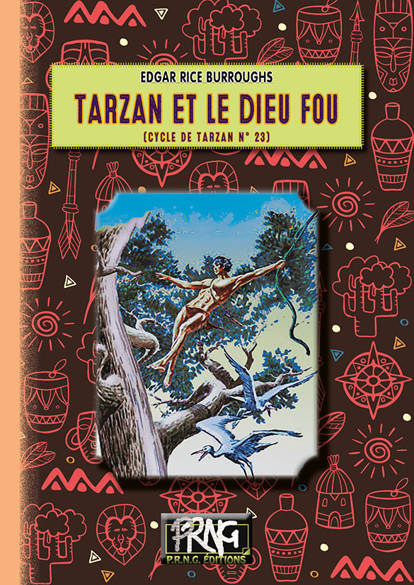 Tarzan et le Dieu fou (cycle de Tarzan, 23) {livre numérique}