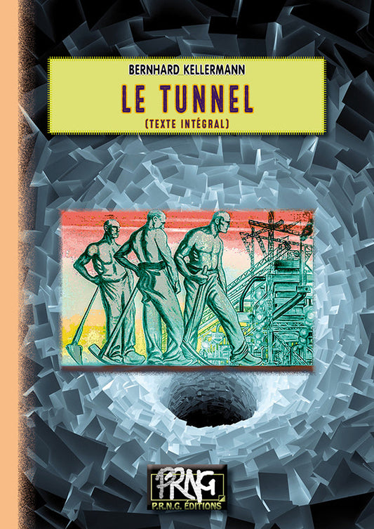 Le Tunnel (texte intégral) {livre numérique}