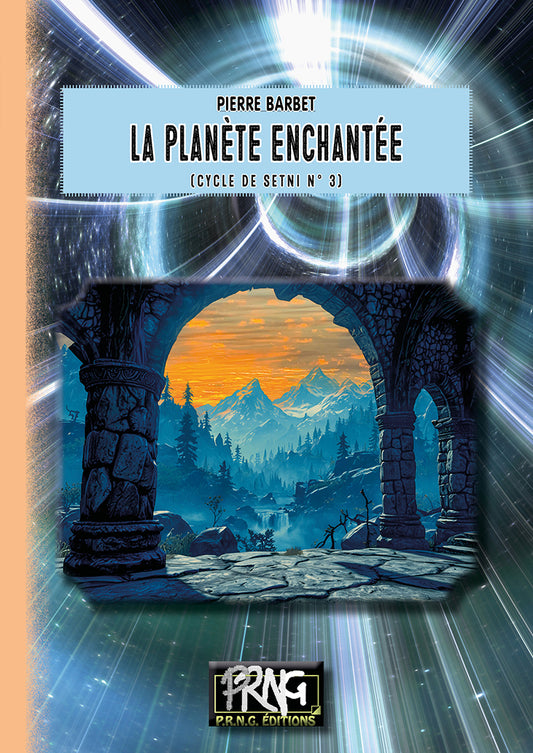 La Planète enchantée (cycle de Setni n° 3)