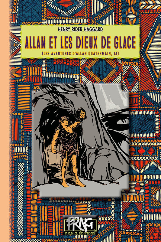 Allan et les Dieux de Glace (Allan Quatermain, 14)