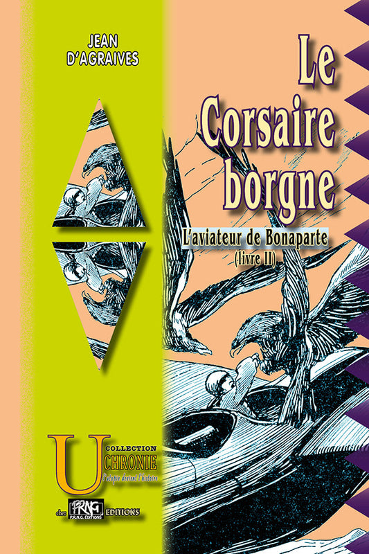 L'Aviateur de Bonaparte (Livre 2 : le Corsaire borgne) {livre numérique}