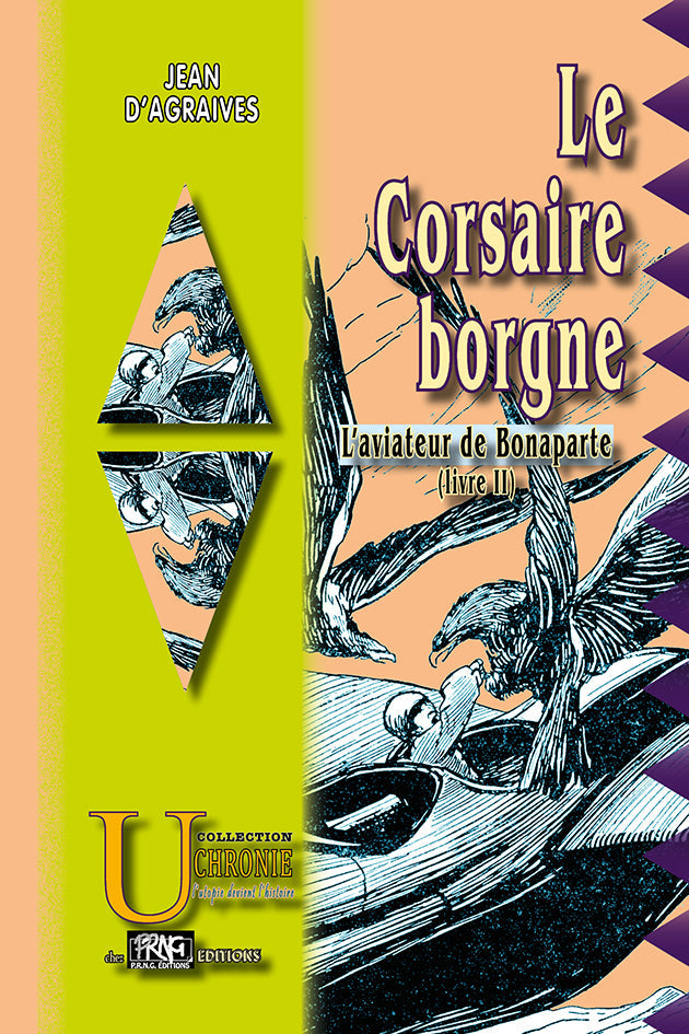 L'Aviateur de Bonaparte (Livre 2 : le Corsaire borgne) {livre numérique}