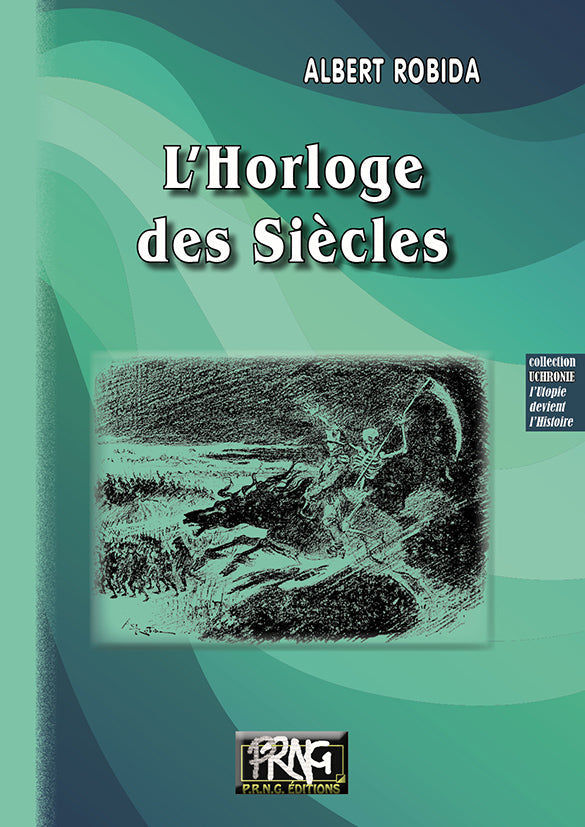 L'Horloge des Siècles {livre numérique}