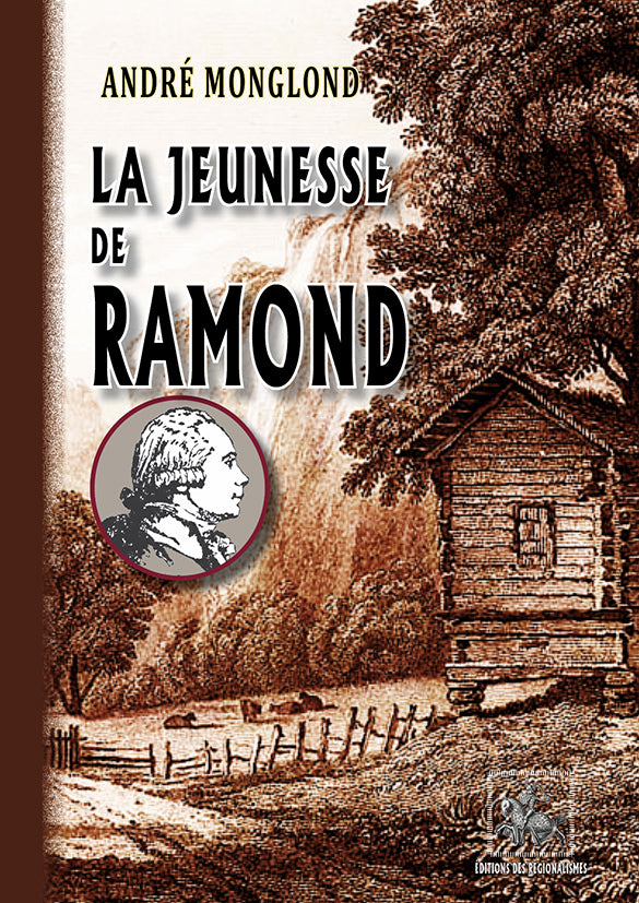 La jeunesse de Ramond « découvreur des Pyrénées »