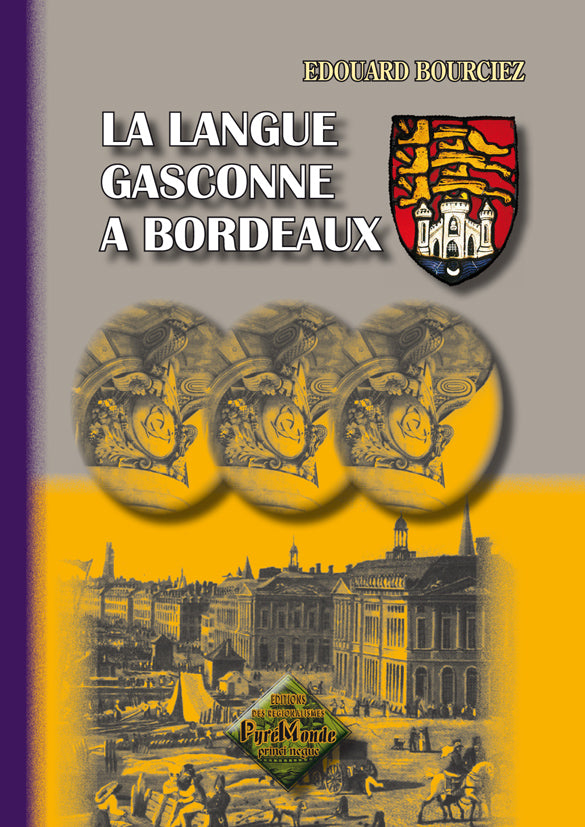 La Langue gasconne à Bordeaux