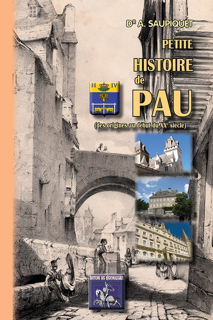 Petite Histoire de Pau (des origines au début du XXe siècle)