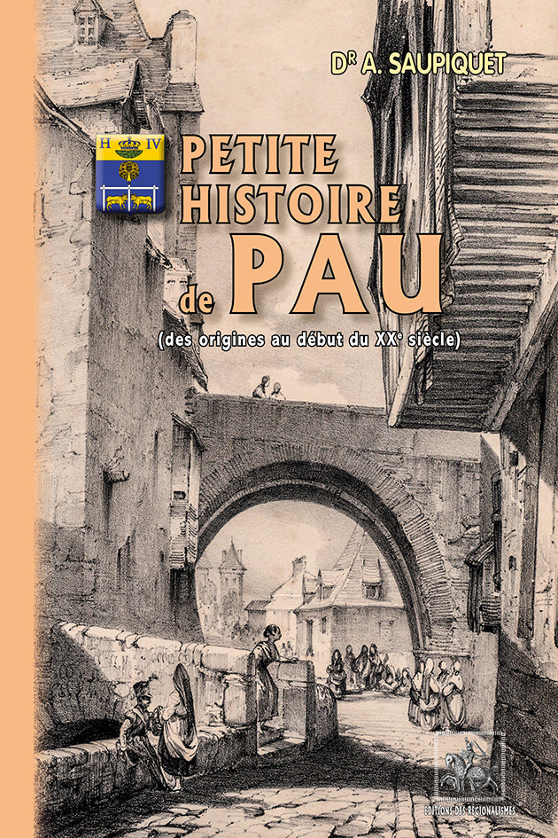 Petite Histoire de Pau (des origines au début du XXe siècle)