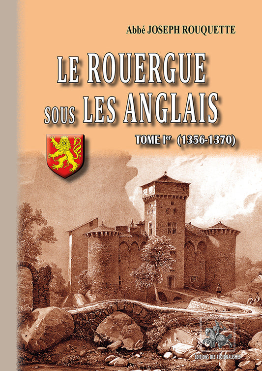 Le Rouergue sous les Anglais (T1 : 1356-1370)