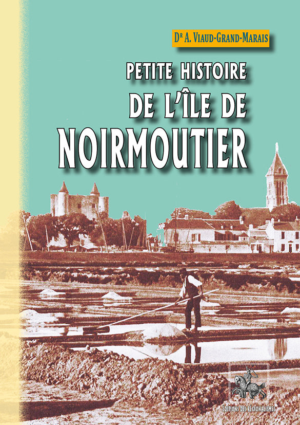 Petite Histoire de l'île de Noirmoutier