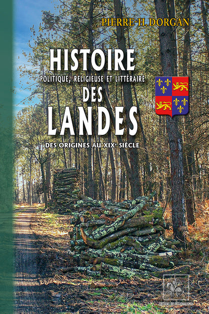 Histoire politique, religieuse et littéraire des Landes