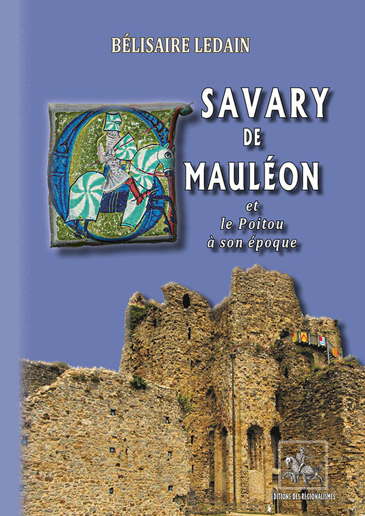 Savary de Mauléon et le Poitou à son époque