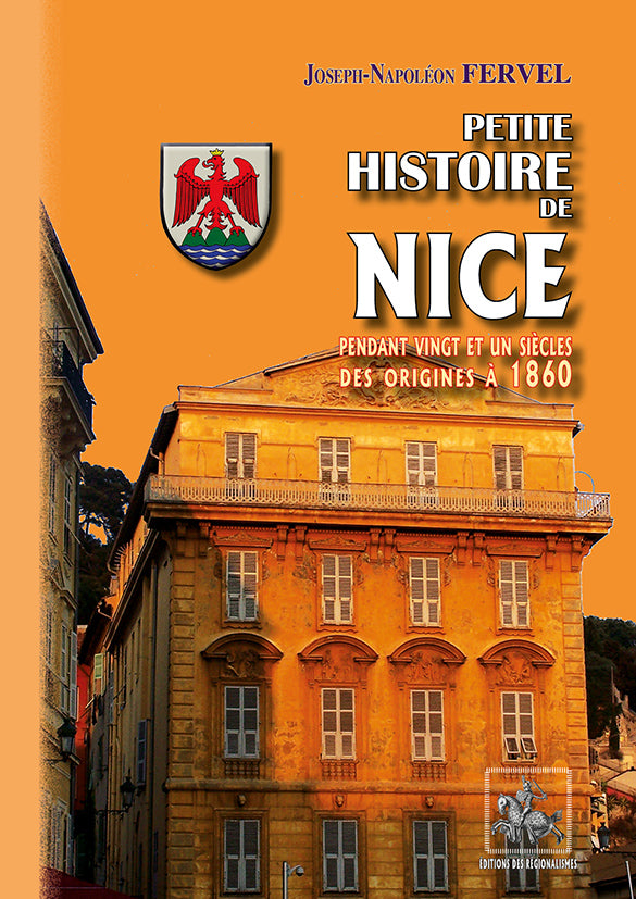 Petite Histoire de Nice pendant 21 siècles (des origines à 1860)