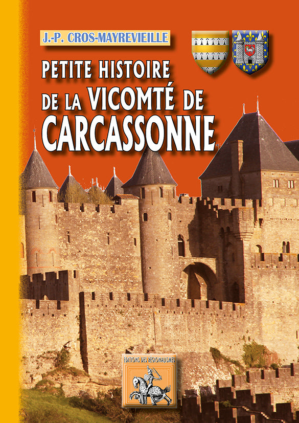 Petite Histoire de la vicomté de Carcassonne