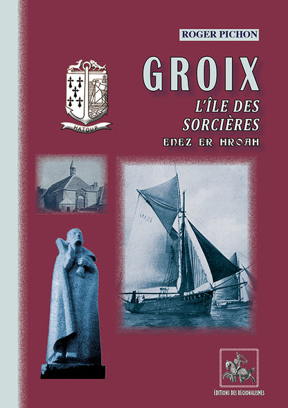Groix l'île des Sorcières (Enez er Hoah)