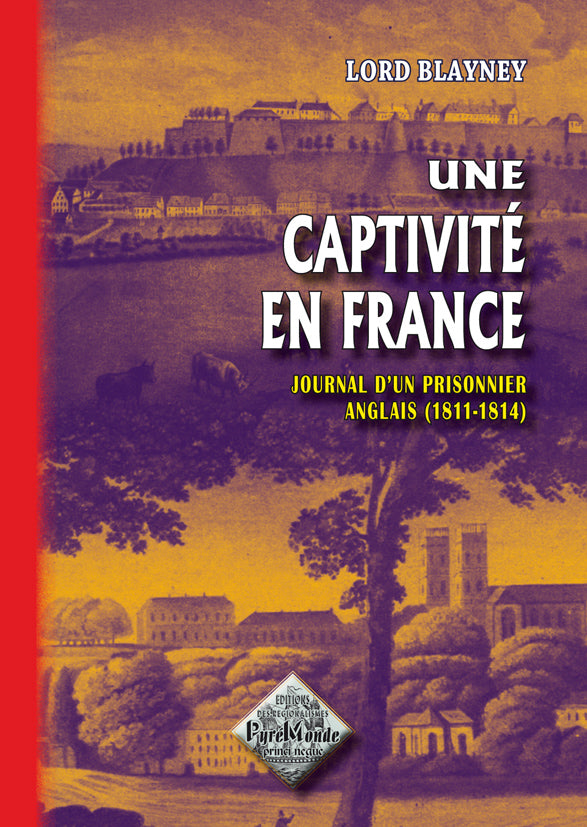 Une Captivité en France (Souvenirs d'un prisonnier de guerre anglais, T2)