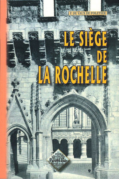 Le siège de La Rochelle