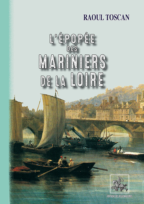 L'épopée des Mariniers de la Loire