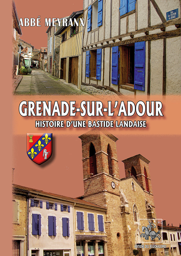 Grenade-sur-l'Adour, histoire d'une Bastide landaise