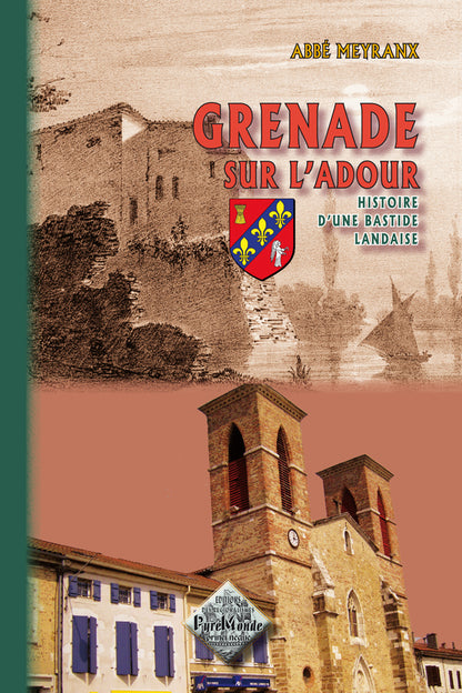 Grenade-sur-l'Adour, histoire d'une Bastide landaise