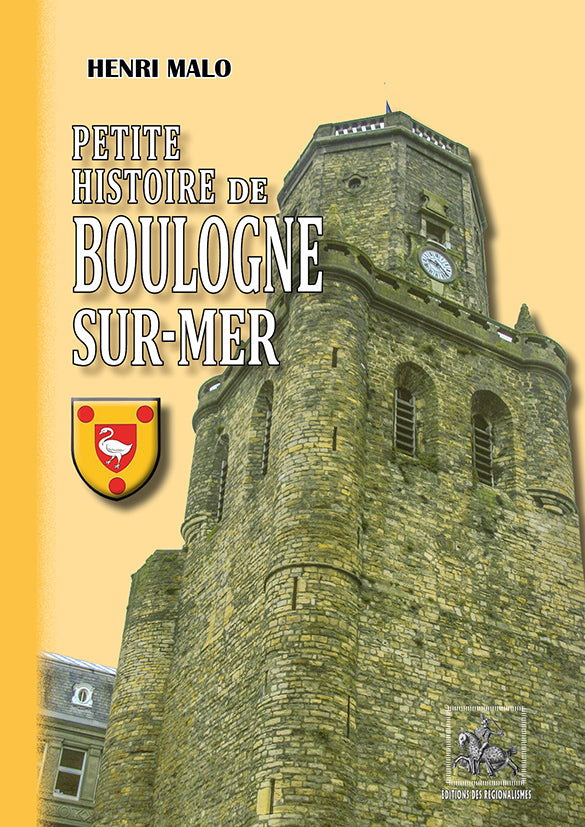 Petite Histoire de Boulogne-sur-Mer