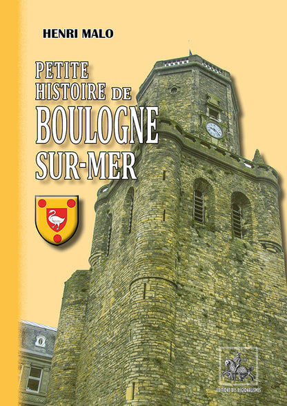 Petite Histoire de Boulogne-sur-Mer