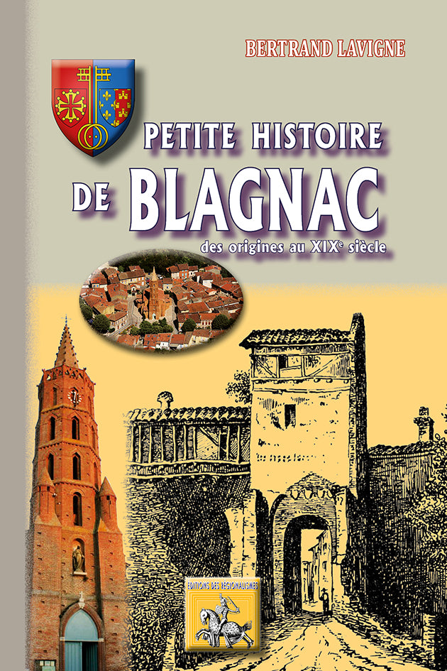 Petite Histoire de Blagnac (des origines au XIXe siècle)
