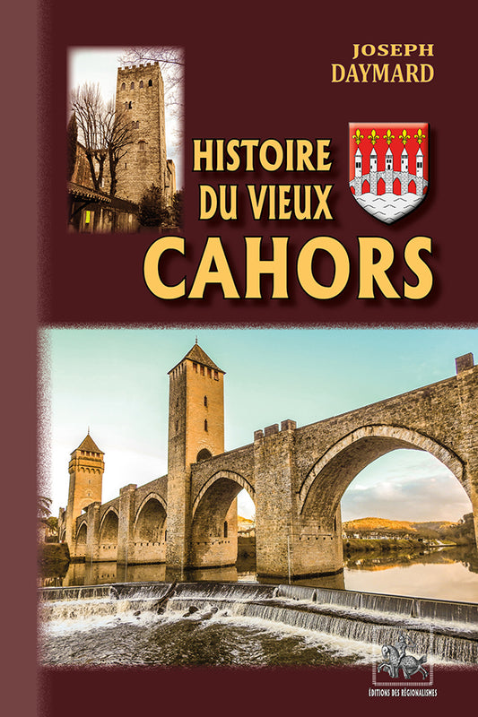 Histoire du Vieux Cahors