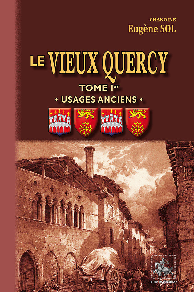 Le Vieux Quercy (T1 : usages anciens)