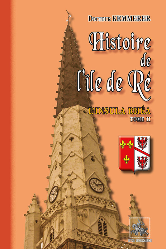 Histoire de l'île de Ré (l'Insula Rhéa) • T2