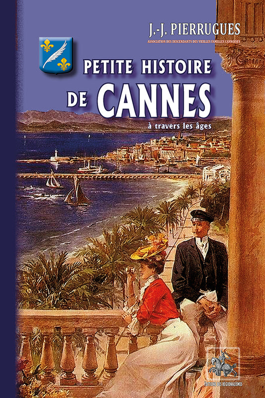 Petite Histoire de Cannes à travers les âges