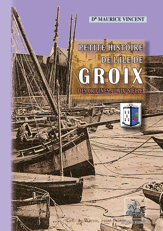 Petite Histoire de l'île de Groix (des origines au XIXe siècle)