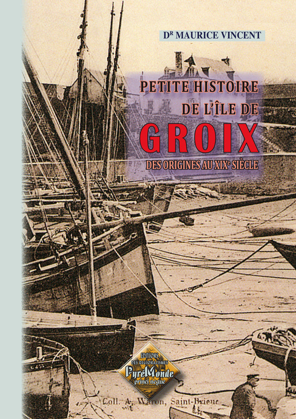 Petite Histoire de l'île de Groix (des origines au XIXe siècle)