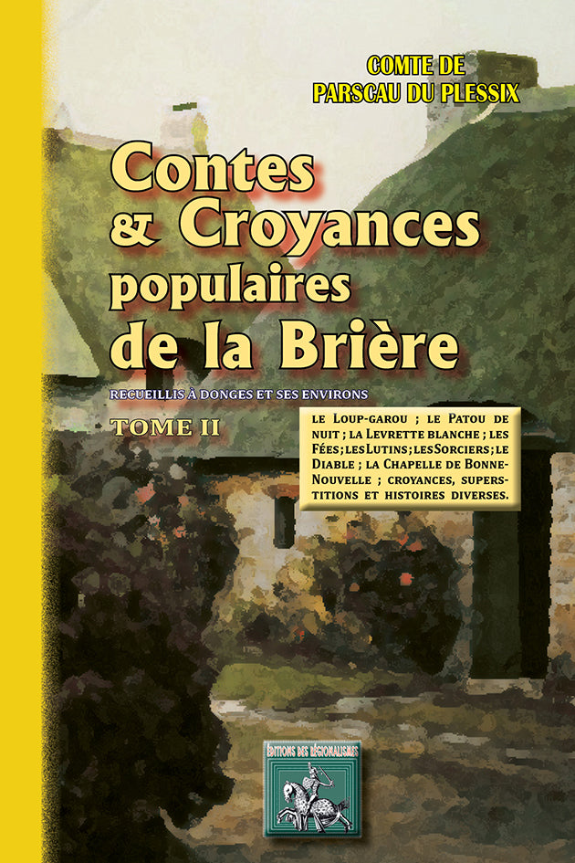 Contes et Croyances populaires de la Brière recueillis à Donges et ses environs (T2)