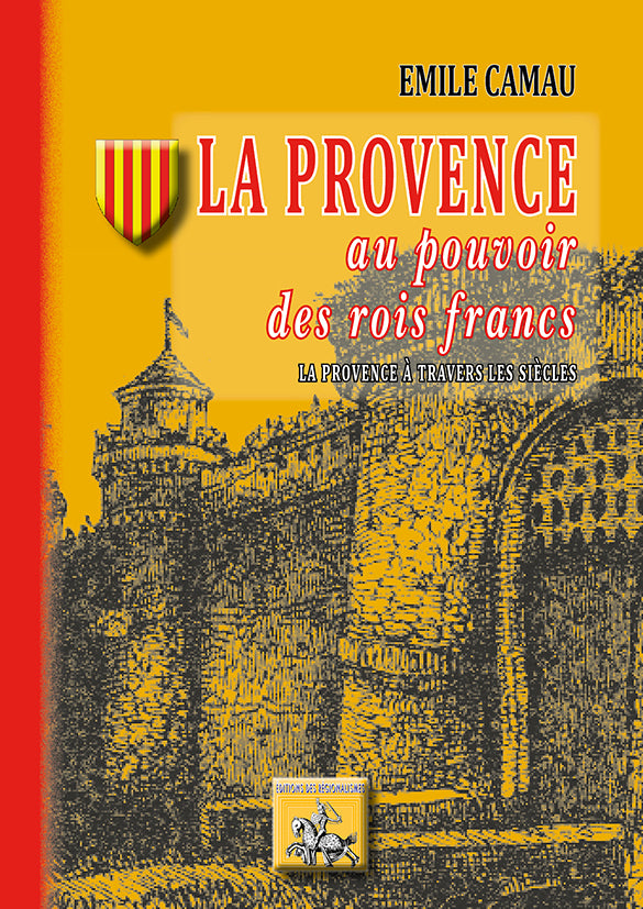 La Provence au pouvoir des Rois francs