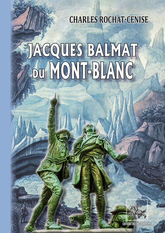 Jacques Balmat du Mont-Blanc