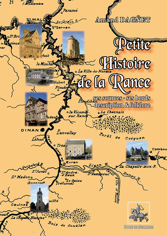 Petite Histoire de la Rance (ses sources ; ses bords ; description et folklore)