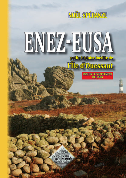 Enez-Eusa - Petite Histoire inédite de l'île d'Ouessant (T1)