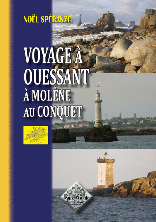 Voyage à Ouessant, à Molène, au Conquet