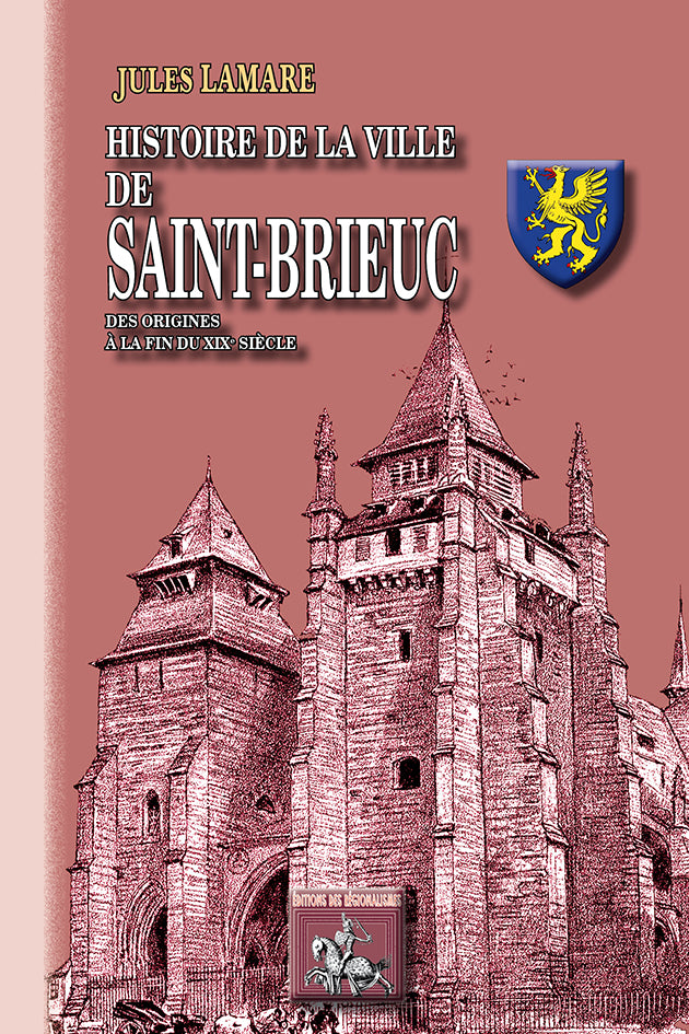 Histoire de la Ville de Saint-Brieuc (des origines au XIXe siècle)