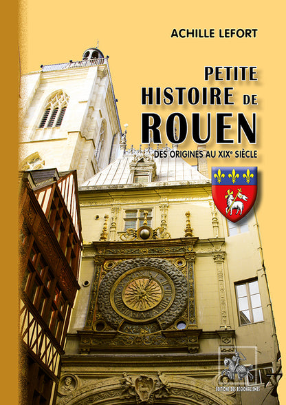 Petite Histoire de Rouen (des origines au XIXe siècle)