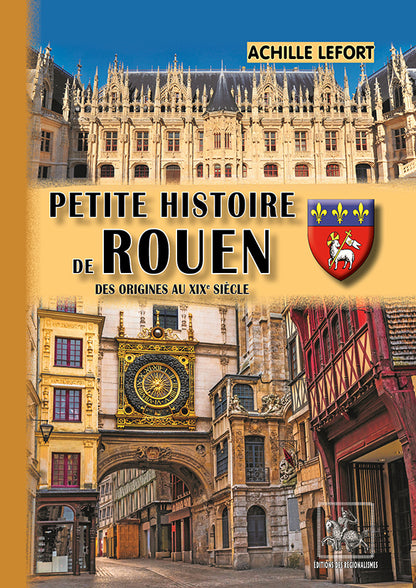 Petite Histoire de Rouen (des origines au XIXe siècle)