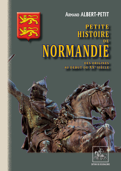 Petite Histoire de Normandie (des origines au début du XXe siècle)